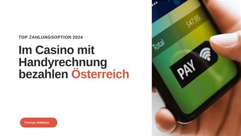 Casino mit Handyrechnung bezahlen in Österreich 2024.